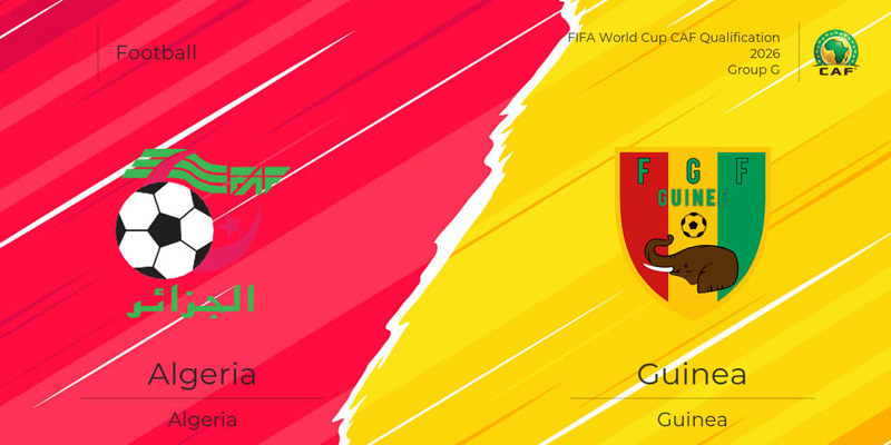 Nhận định Algeria Vs Guinea - Trận Cầu Khó Đoán (2h00-07/06)