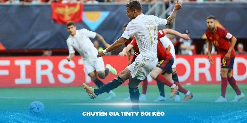 Chuyên gia 11MTV soi kèo trận đấu giữa Tây Ban Nha với Italy