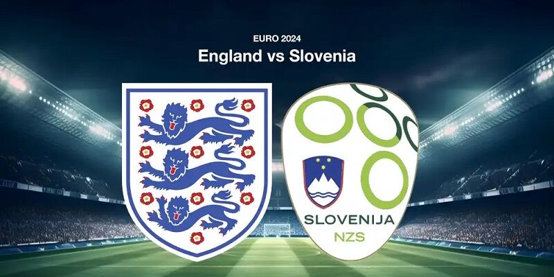 Nhận định phong độ trước trận Anh với Slovenia