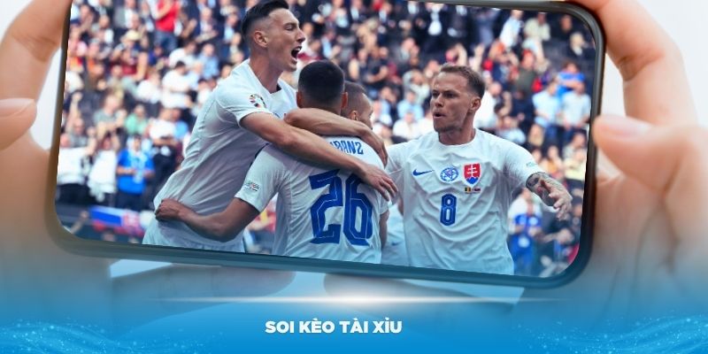Soi kèo tài xỉu trận Slovakia với Ukraine