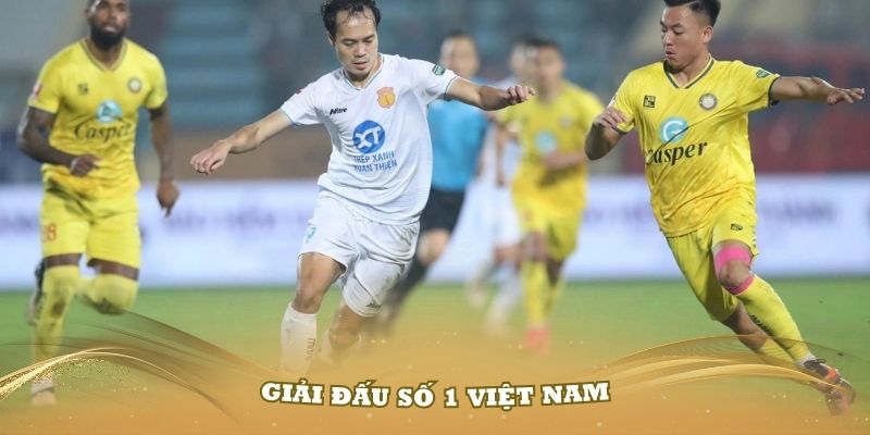 Những tác động tích cực của giải đấu số 1 Việt Nam