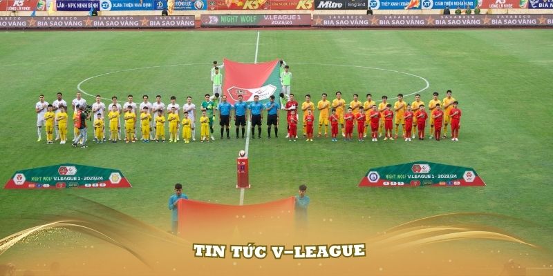 Cập Nhật Tin Tức V-League Mới Nhất Tại Chuyên Trang 11MTV